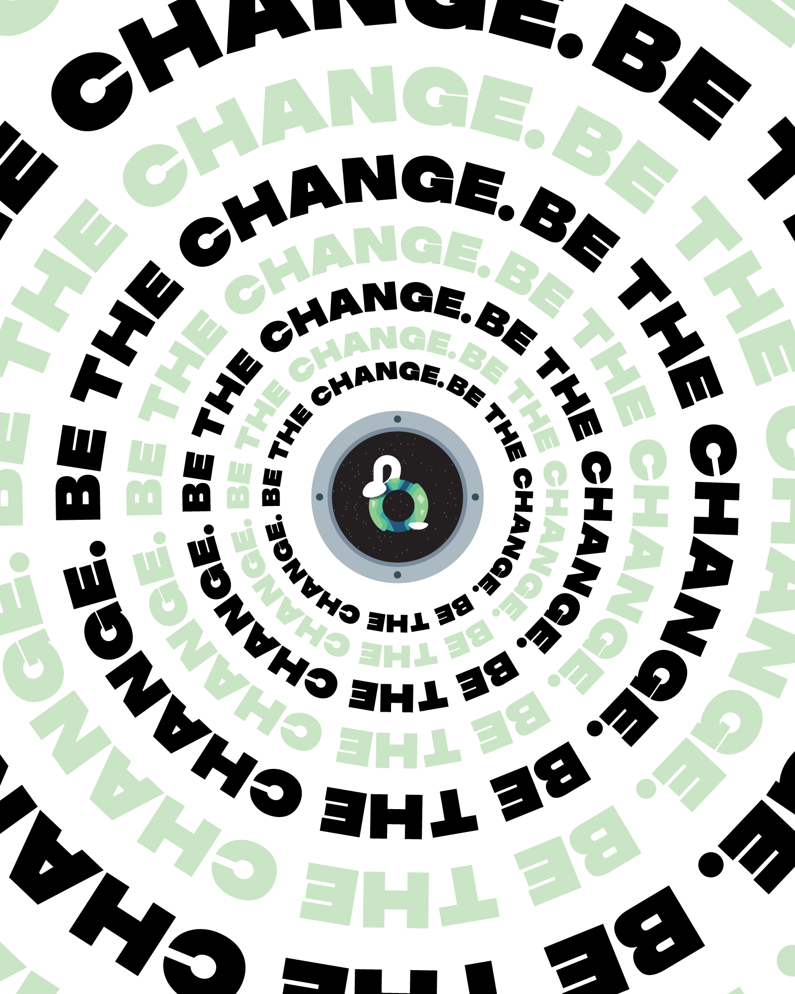 To follow the design guidelines of Be Happy's poster I wanted to keep the wrapping text. In addition, I decided to make my first animation with this piece. I think having the text wrap in this manner puts a certain exigence on the topic which is fitting for the idea of "be the change." (https://bybrice.com/products/be-the-change)